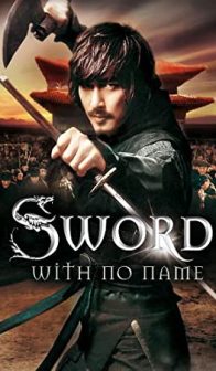 The Sword with No Name (2009) izle