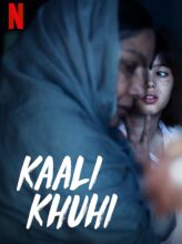 Kaali Khuhi (2020) izle