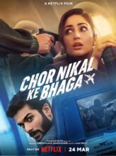 Chor Nikal Ke Bhaga (2023) izle