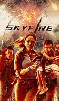Skyfire (2019) izle
