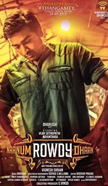 Naanum Rowdy Thaan (2015) izle