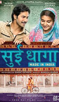 Sui Dhaaga: Made in India (2018) izle