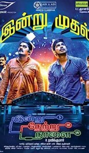 Indru Netru Naalai (2015) izle