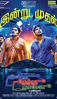 Indru Netru Naalai (2015) izle