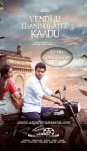 Vendhu Thanindhathu Kaadu (2022) izle