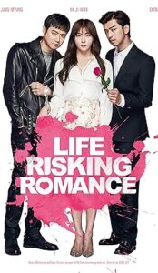 Life Risking Romance (2016) izle