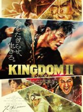 Kingdom II: Harukanaru Daichi e (2022) izle