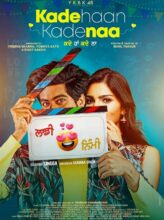 Kade Haan Kade Naa (2021) izle