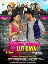 Oh Yaara Ainvayi Ainvayi Lut Gaya (2015) izle