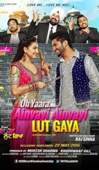 Oh Yaara Ainvayi Ainvayi Lut Gaya (2015) izle