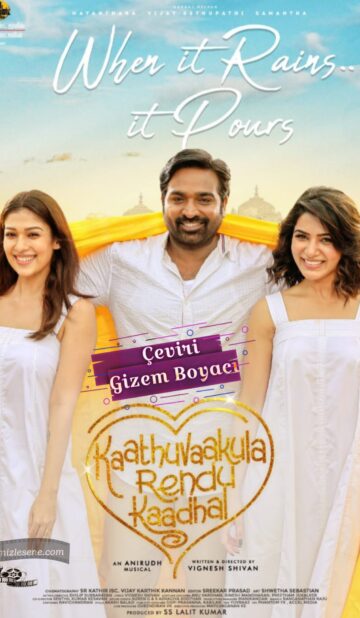 Kaathu Vaakula Rendu Kaadhal (2022) izle