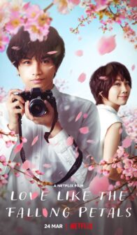 Love Like the Falling Petals (2022) izle