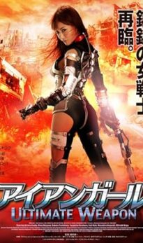 Iron Girl: Ultimate Weapon (2015) izle