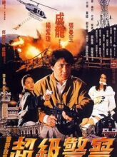 Police Story 3: Super Cop (1992) izle