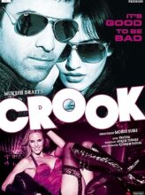 Crook: It’s Good to Be Bad (2010) izle