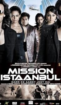 Mission Istaanbul: Darr Ke Aagey Jeet Hai! (2008) izle