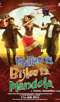 Matru Ki Bijlee Ka Mandola (2013) izle