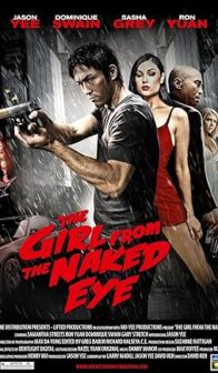The Girl from the Naked Eye (2012) izle