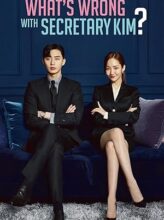 What’s Wrong with Secretary Kim (2018) izle